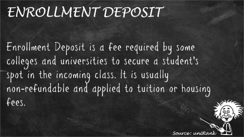 Enrollment Deposit definition