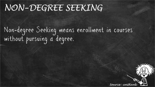 Non-degree Seeking definition