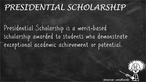 Presidential Scholarship definition