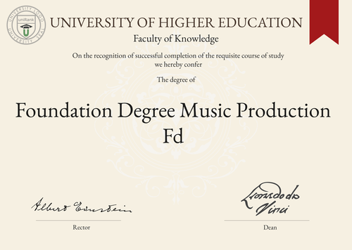 Foundation Degree Music Production FD (FD Music Production) program/course/degree certificate example