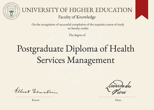 Postgraduate Diploma of Health Services Management (PGDipHSM) program/course/degree certificate example